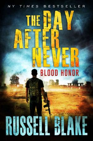 [The Day After Never 01] • Blood Honor